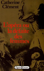 L'opéra ou la défaite des femmes