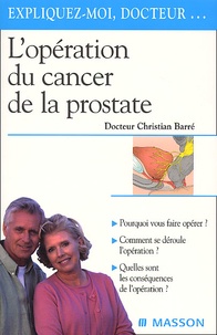 Christian Barré - L'opération du cancer de la prostate.