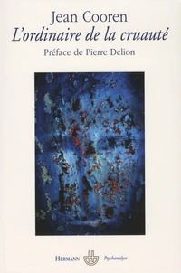 L'ordinaire de la cruauté