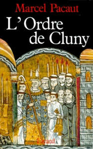 L'Ordre de Cluny. 909-1789