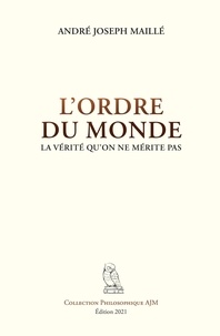 André Joseph Maille - L'Ordre du Monde.