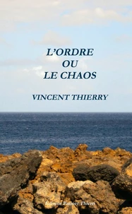 L'ordre ou le chaos