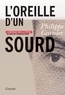 Philippe Garnier - L'oreille d'un sourd - L'Amérique dans le rétro : trente ans de journalisme.