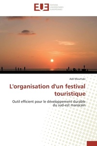 Adil Mouttaki - L'organisation d'un festival touristique.