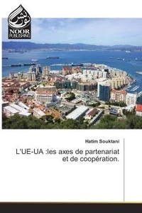 L'UE-UA :les axes de partenariat et de cooperation.