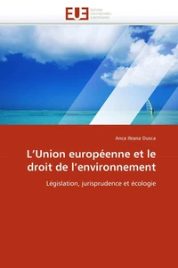 L''union européenne et le droit de l''environnement