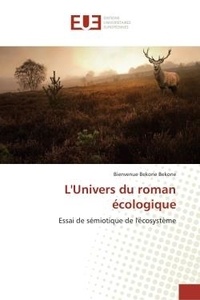 Bekone bienvenue Bekone - L'Univers du roman écologique - Essai de sémiotique de l'écosystème.