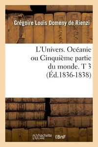 L'Univers. Océanie ou Cinquième partie du monde. T 3 (Éd.1836-1838)