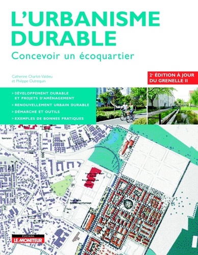 Catherine Charlot-Valdieu et Philippe Outrequin - L'urbanisme durable - Concevoir un écoquartier.