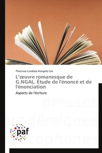 L  uvre romanesque de g.ngal. étude de l'énoncé et de l'énonciation