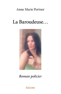 La Baroudeuse...