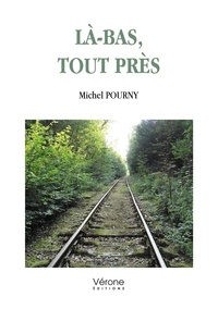 Michel Pourny - Là-bas, tout près.