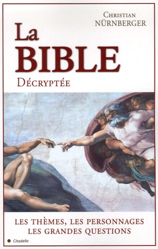 Christian Nürnberger - La Bible Décryptée.