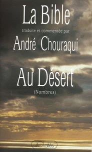 La Bible traduite et commentée par André Chouraqui