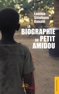 Lamine Stéphane Konaté - La Biographie du petit Amidou.