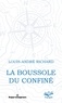Louis-André Richard - La boussole du confiné.