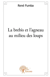 La brebis et l'agneau au milieu des loups