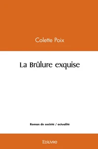 La Brûlure exquise