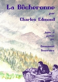 Charles Edmond - La Bûcheronne.