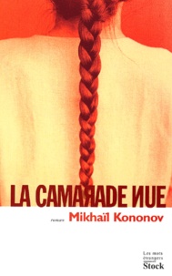 Mikhaïl Kononov - La camarade nue.