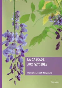 La Cascade aux glycines