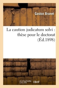 Maurice Block - La caution judicatum solvi : thèse pour le doctorat,....