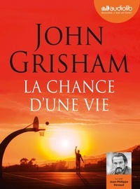 John Grisham - La Chance d'une vie. 2 CD audio MP3