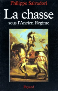 La Chasse sous l'Ancien Régime