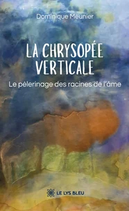 La Chrysopée verticale