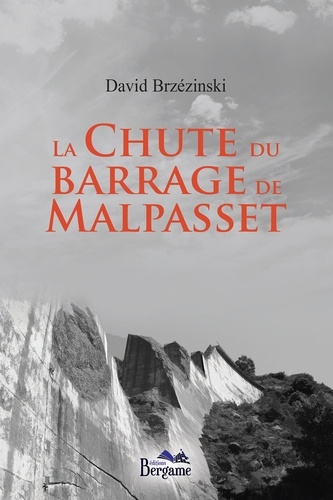 David Brzézinski - La chute du barrage de Malpasset.