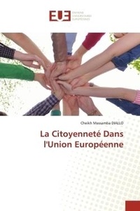 Cheikh massamba Diallo - La Citoyenneté Dans l'Union Européenne.