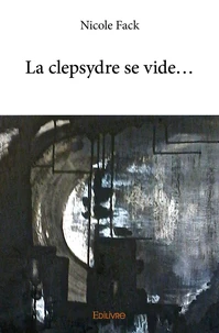 La clepsydre se vide...