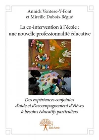La co-intervention à l'école : une nouvelle professionnalité éducative