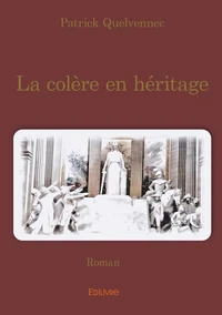 La colère en héritage