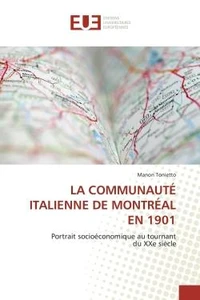 LA COMMUNAUTÉ ITALIENNE DE MONTRÉAL EN 1901