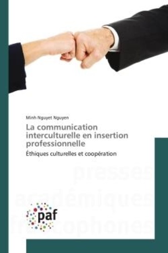Minh nguyet Nguyen - La communication interculturelle en insertion professionnelle.