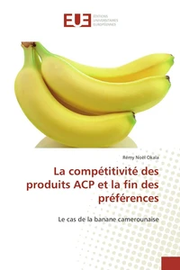 La compétitivité des produits acp et la fin des préférences