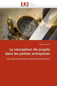  Condor-r - La conception de projets dans les petites entreprises.