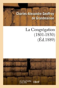 La Congrégation (1801-1830) (Éd.1889)