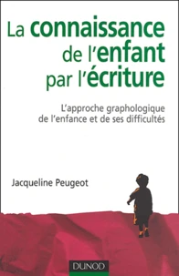 La connaissance de l'enfant par l'écriture