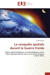 La conquête spatiale durant la Guerre Froide