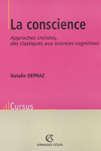 La conscience.. Approches croisées, des classiques aux sciences cognitives