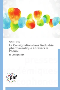 La consignation dans l'industrie pharmaceutique à travers le phenol