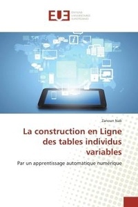 Zanoun Nab - La construction en Ligne des tables individus variables - Par un apprentissage automatique numérique.