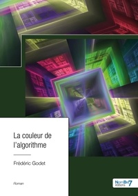 Frédéric Godet - La couleur de l'algorithme.