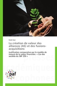  Saci-f - La création de valeur des alliances (as) et des fusions-acquisitions.