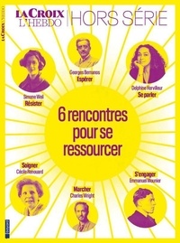  Bayard Presse - La Croix Hors-série : Six rencontres pour se ressourcer.