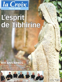 Dominique Quinio et Michel Kubler - La Croix N° Hors-série, Mai 2 : L'esprit de Tibhirine.