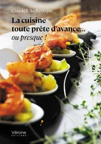 La cuisine toute prête d'avance... ou presque !