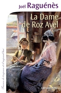 Joël Raguénès - La Dame de Roz Avel.